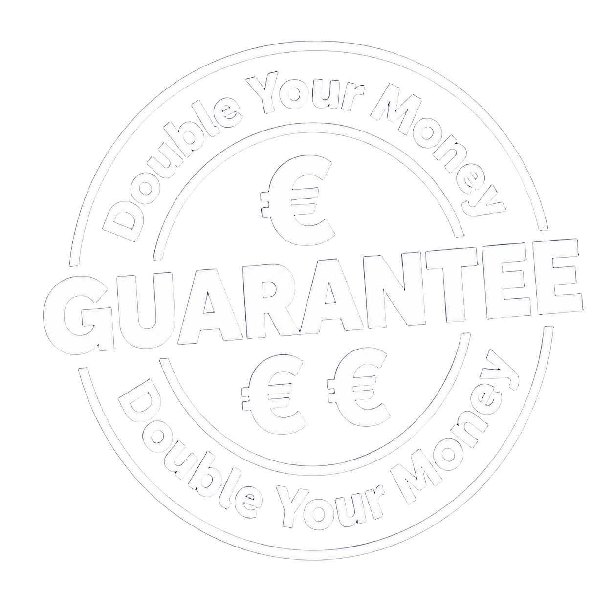Double Your Money Guarantee